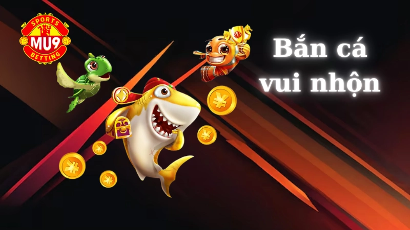 Tại sao nên chọn game bắn cá vui nhộn tại Mu9?